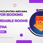 Tips for Booking Affordable Rooms in Patna